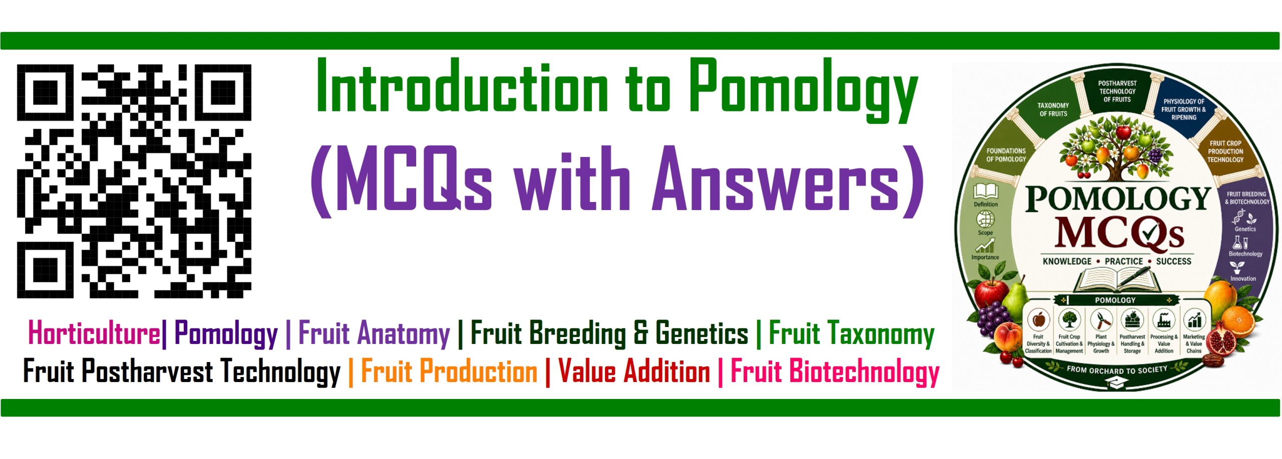 Introduction to Pomology MCQs, MCQs about Types of fruits in pomology, Methods of vegetative propagation in fruit crops, Pomology multiple choice questions with answers, Pomology MCQs for CSS PPSC FPSC exams